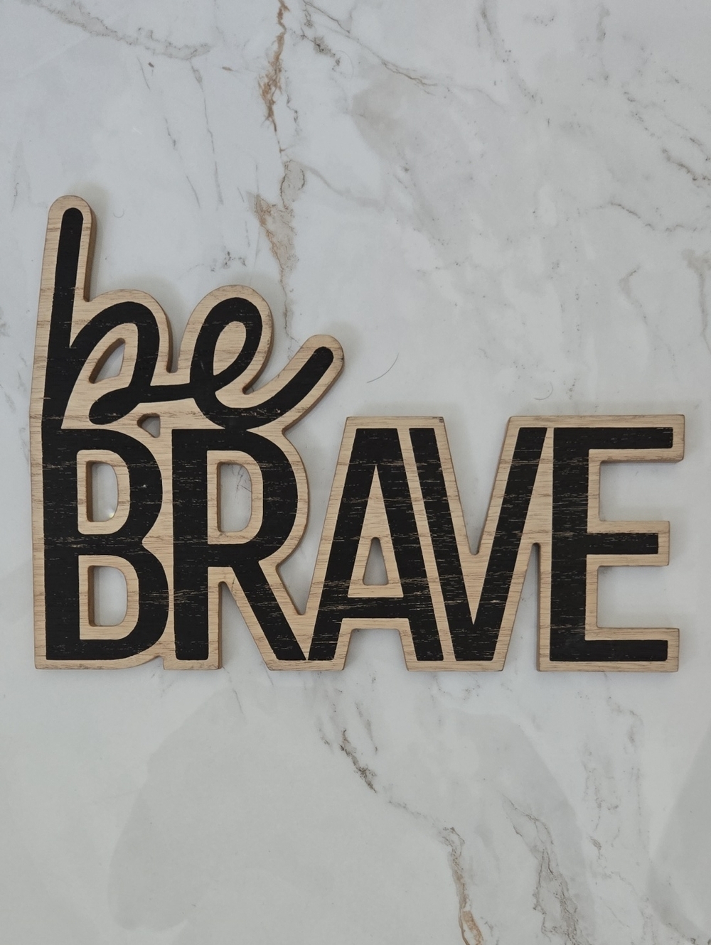 Be Brave Wooden Wall Sign - Black and Natural